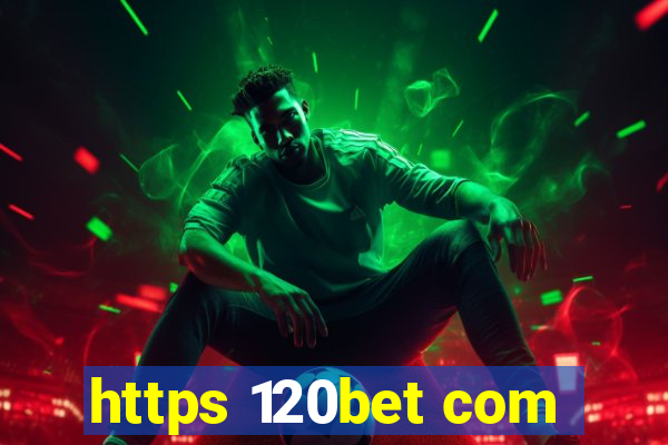 https 120bet com